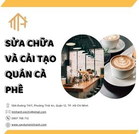 Sửa Chữa Và Cải Tạo Quán Cà Phê Uy Tín 2025